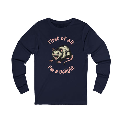 First of All, I'm a Delight Long Sleeve