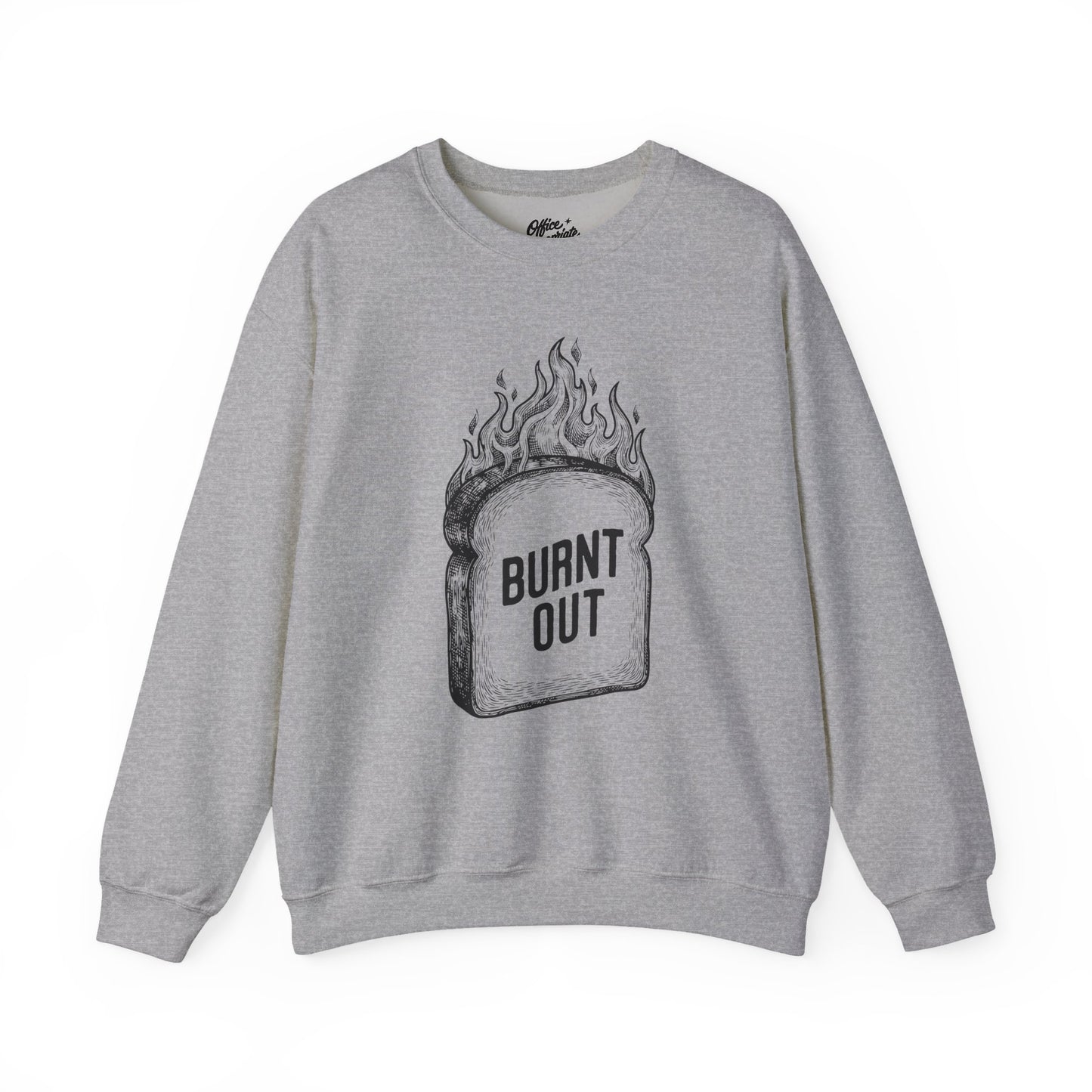 Burnt Out Sweatshirt