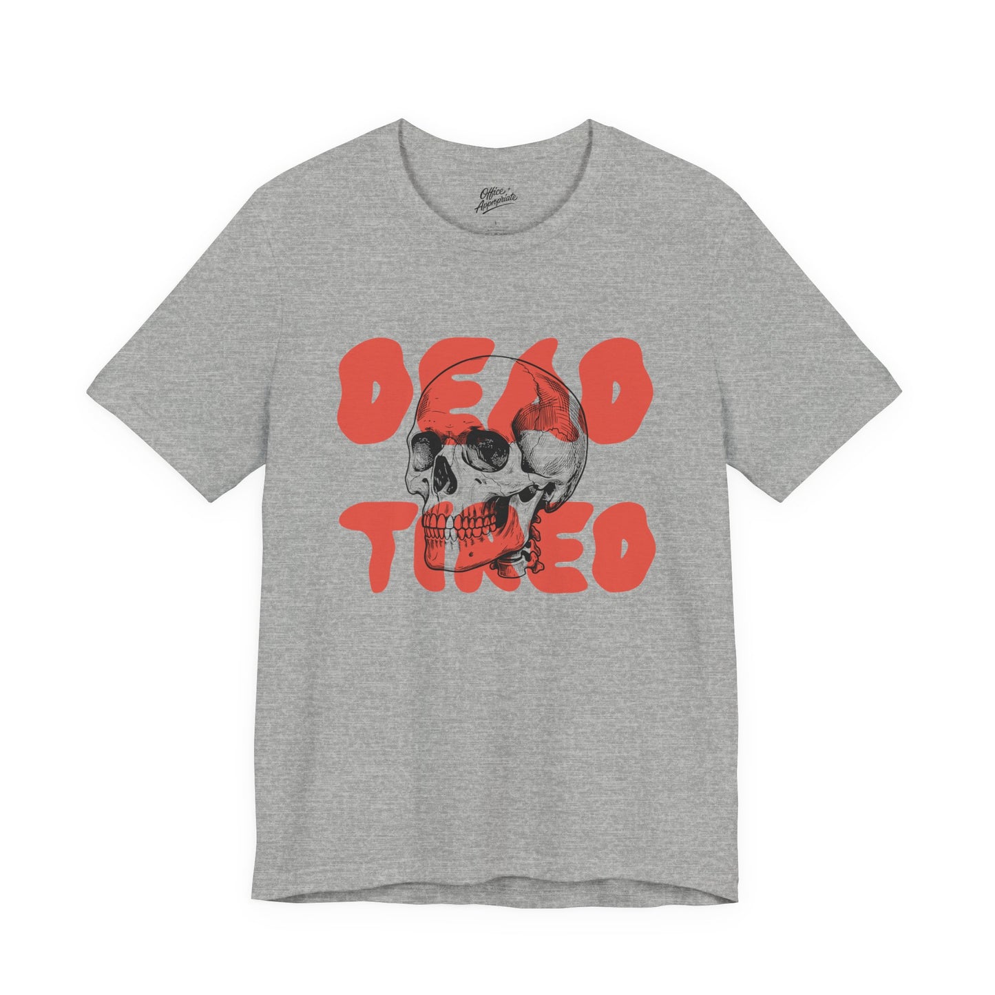 Dead Tired Tee