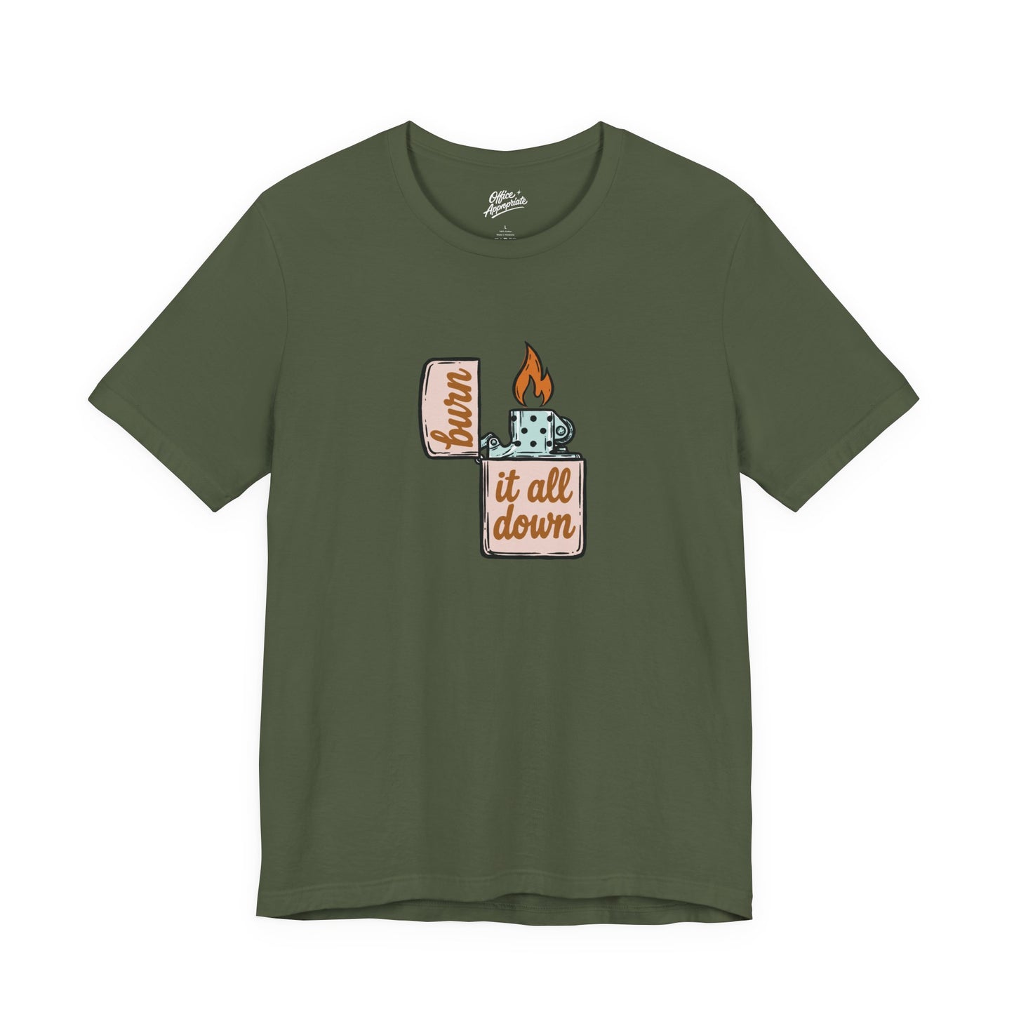 Burn It All Down Tee