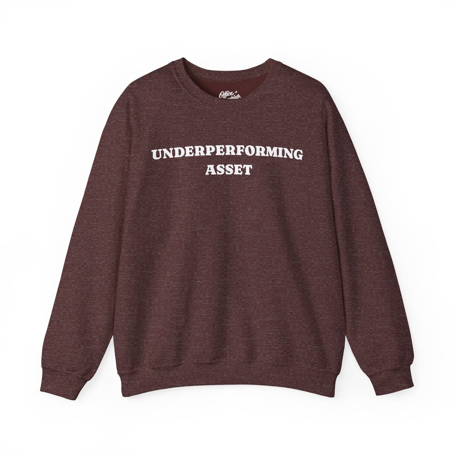 Underperforming Asset Sweatshirt