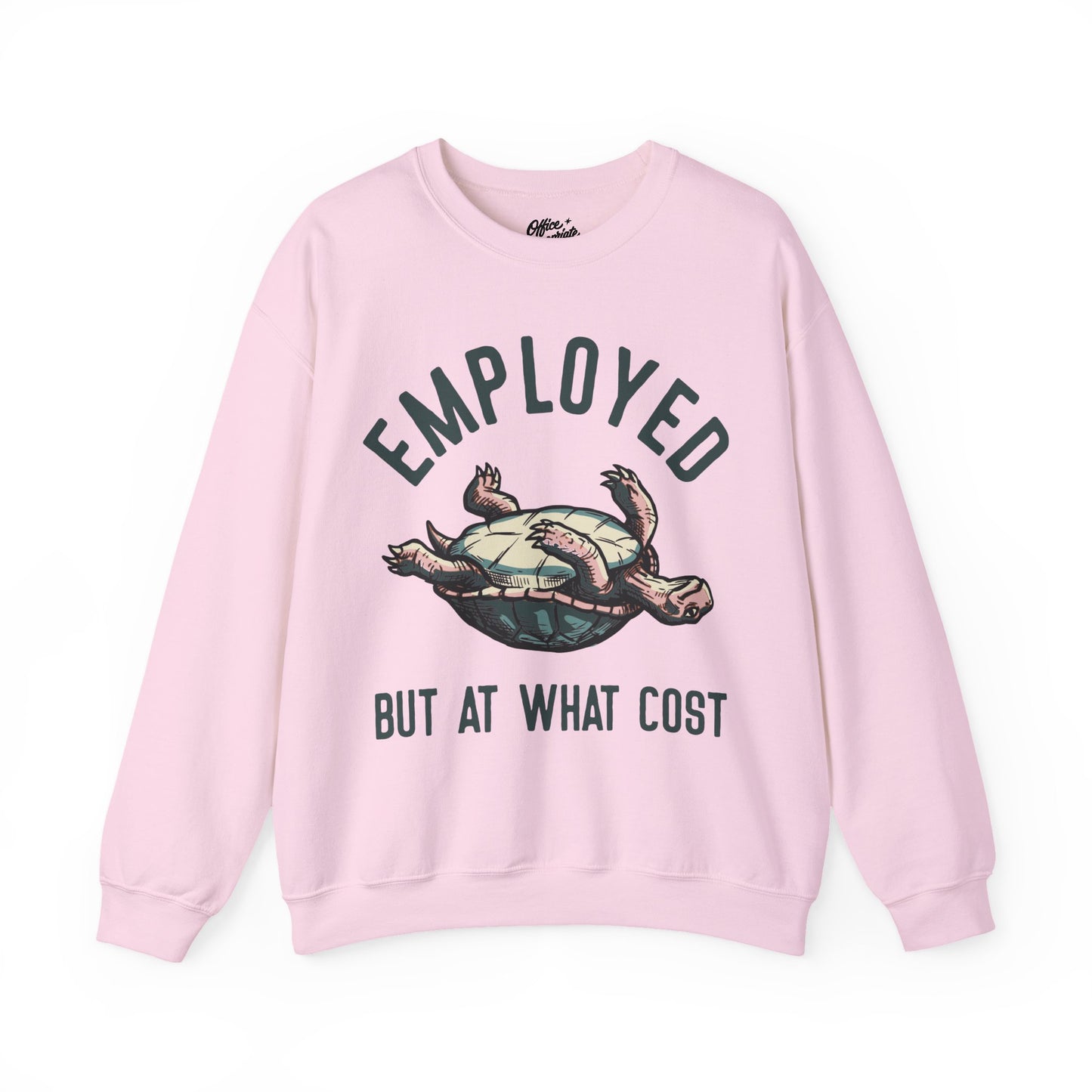 Employed But At What Cost Sweatshirt
