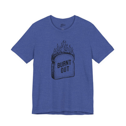 Burnt Out Tee