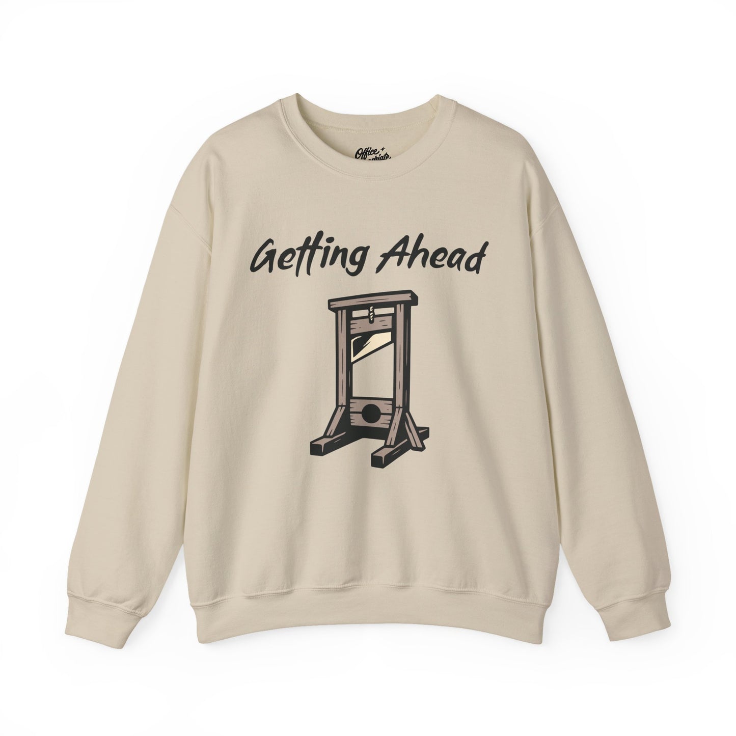 Getting Ahead Sweatshirt