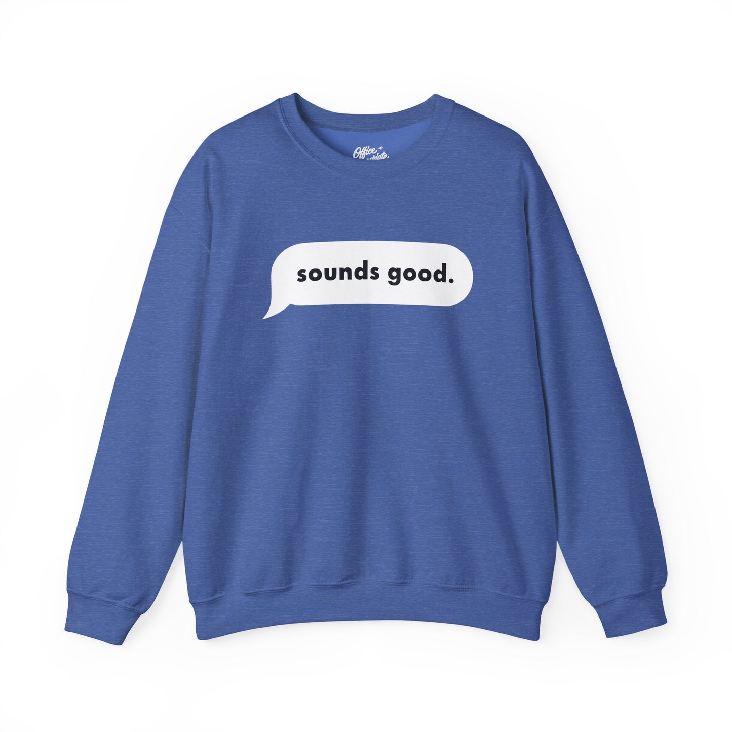 Sounds Good Sweatshirt