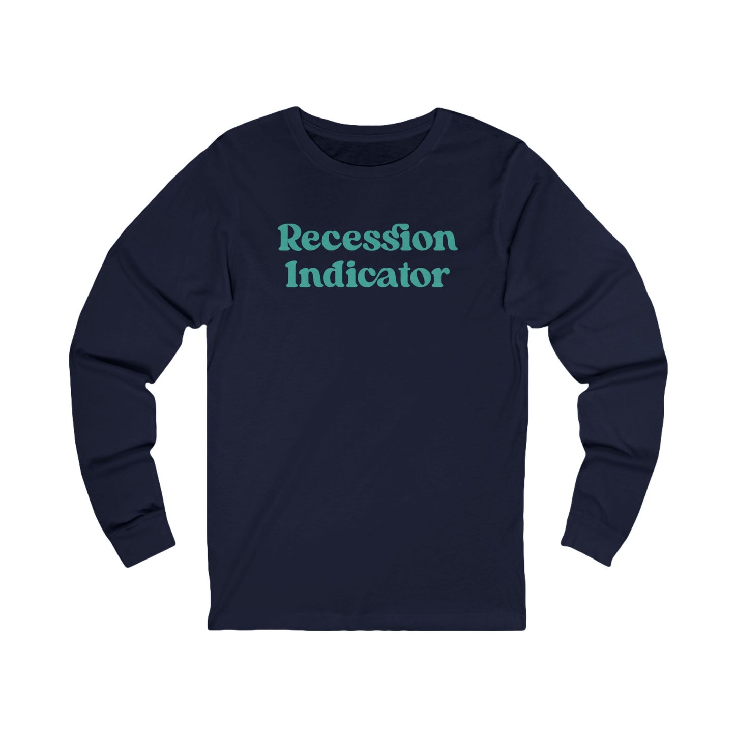 Recession Indicator Long Sleeve