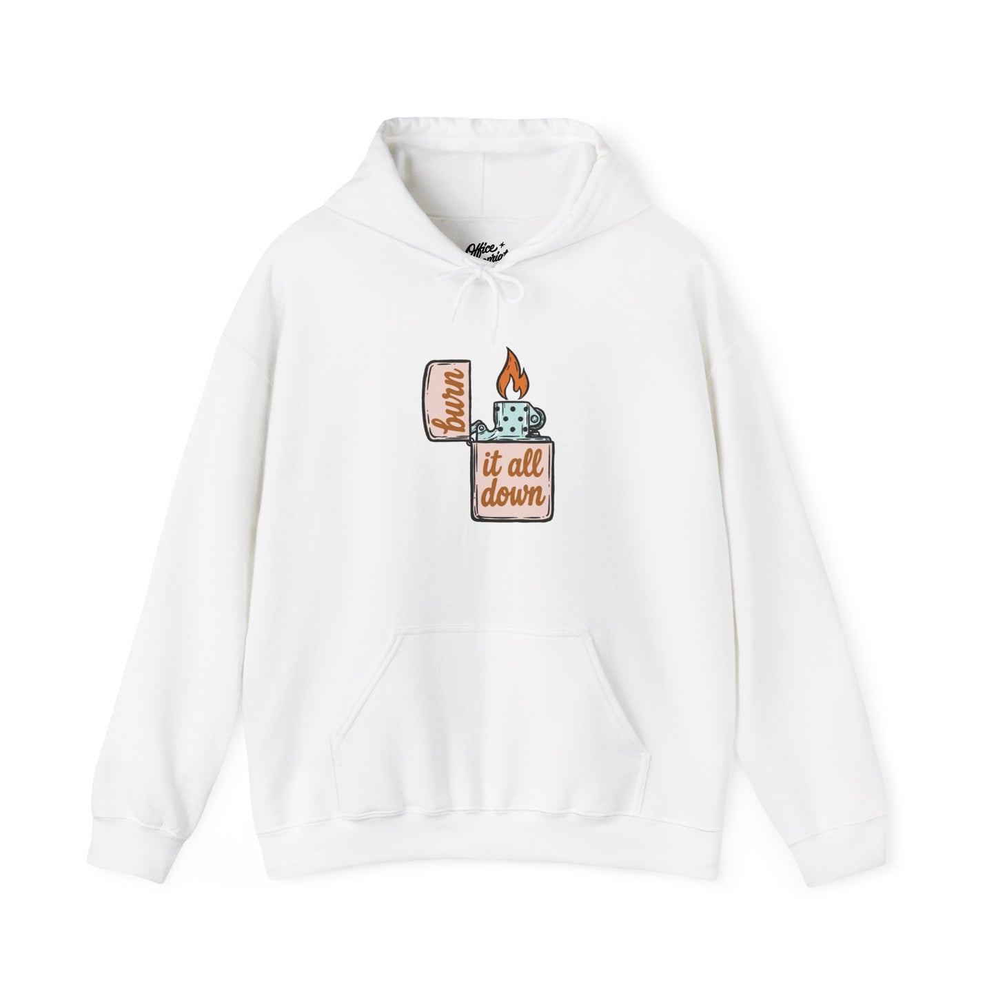 Burn It All Down Hoodie