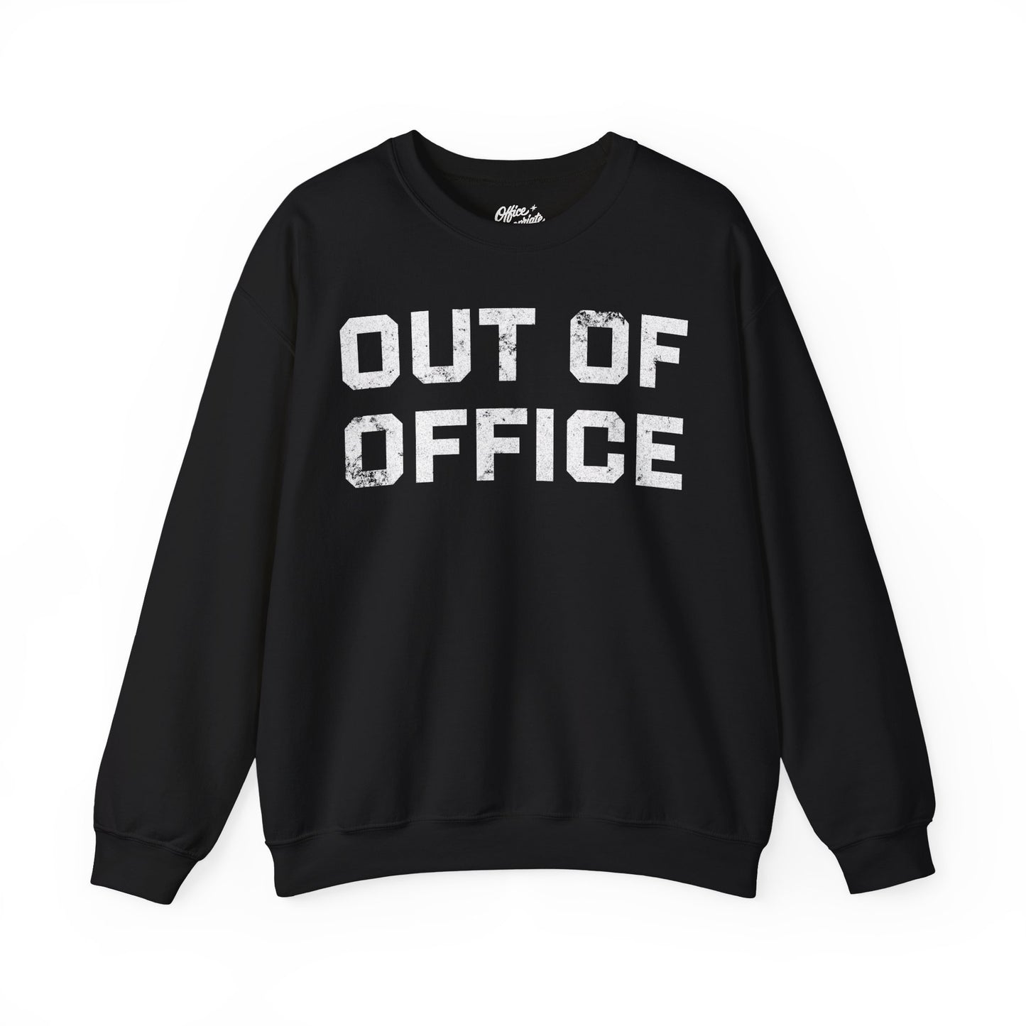 Out of Office Sweatshirt