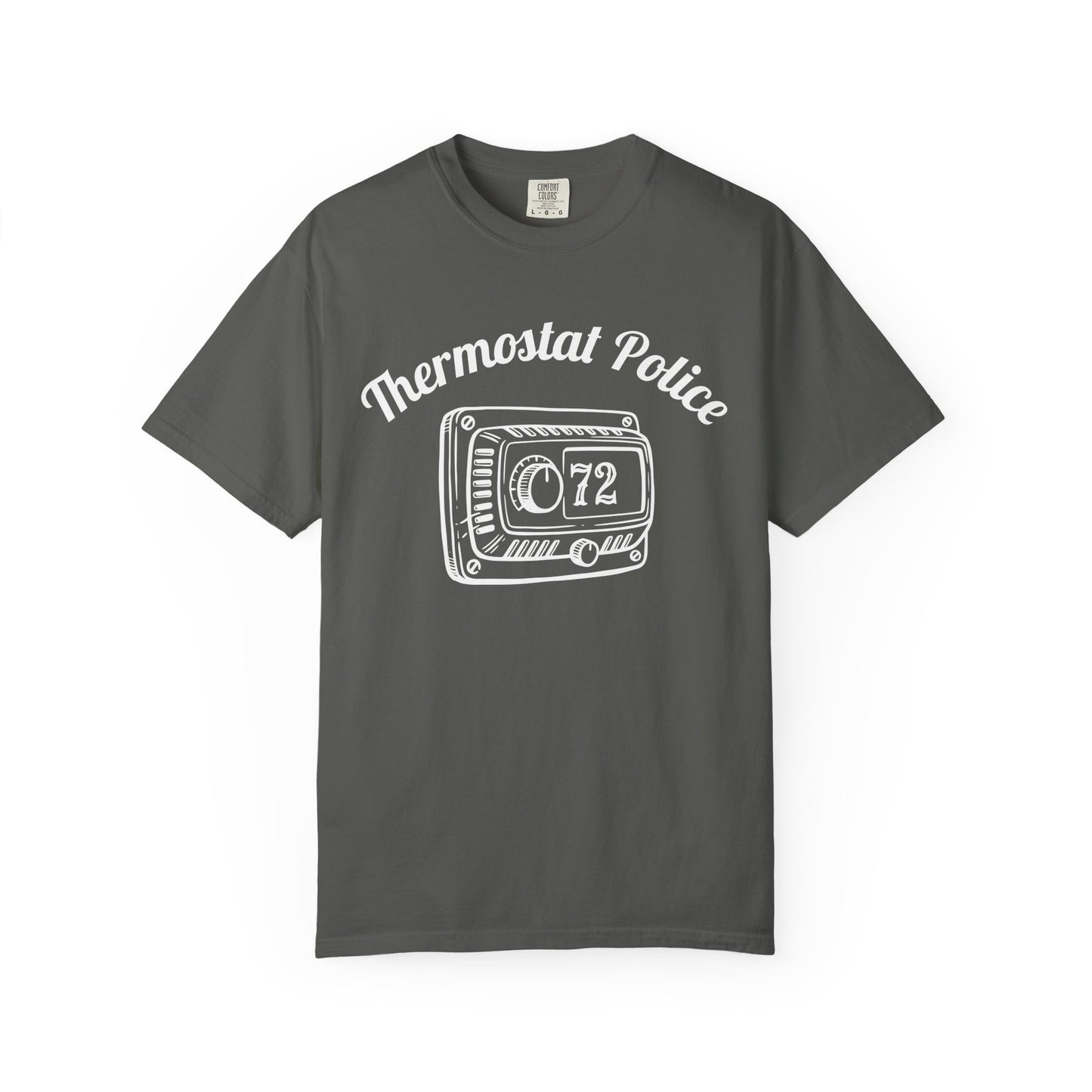Thermostat Police Comfort Colors Tee