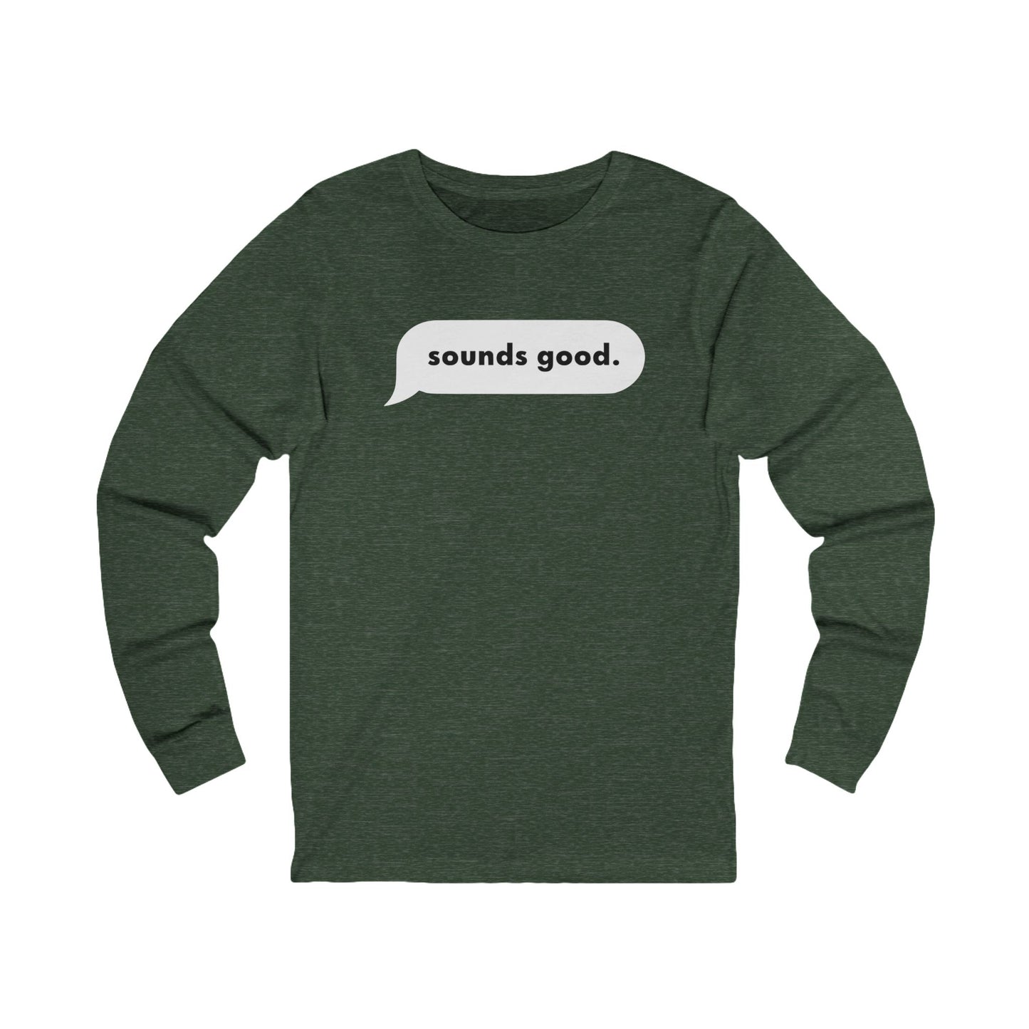 Sounds Good Long Sleeve