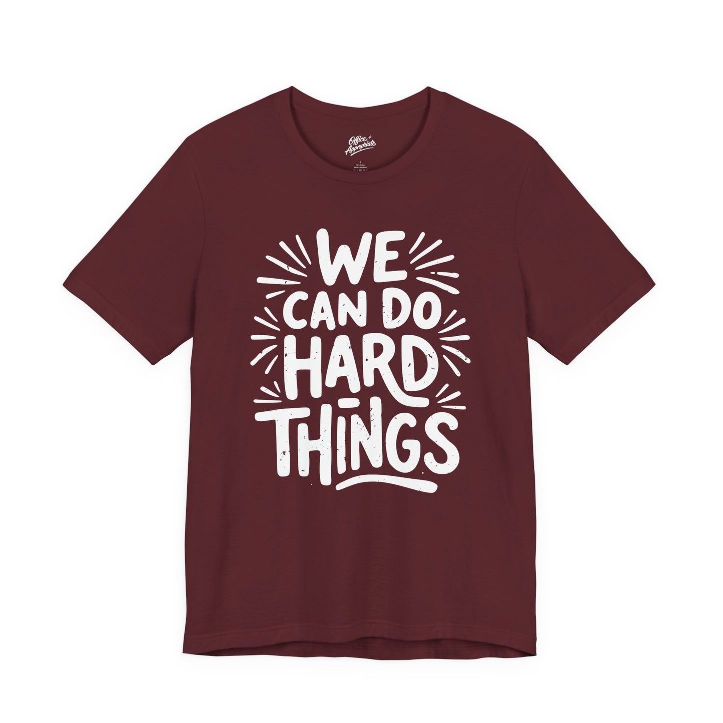 We Can Do Hard Things Tee