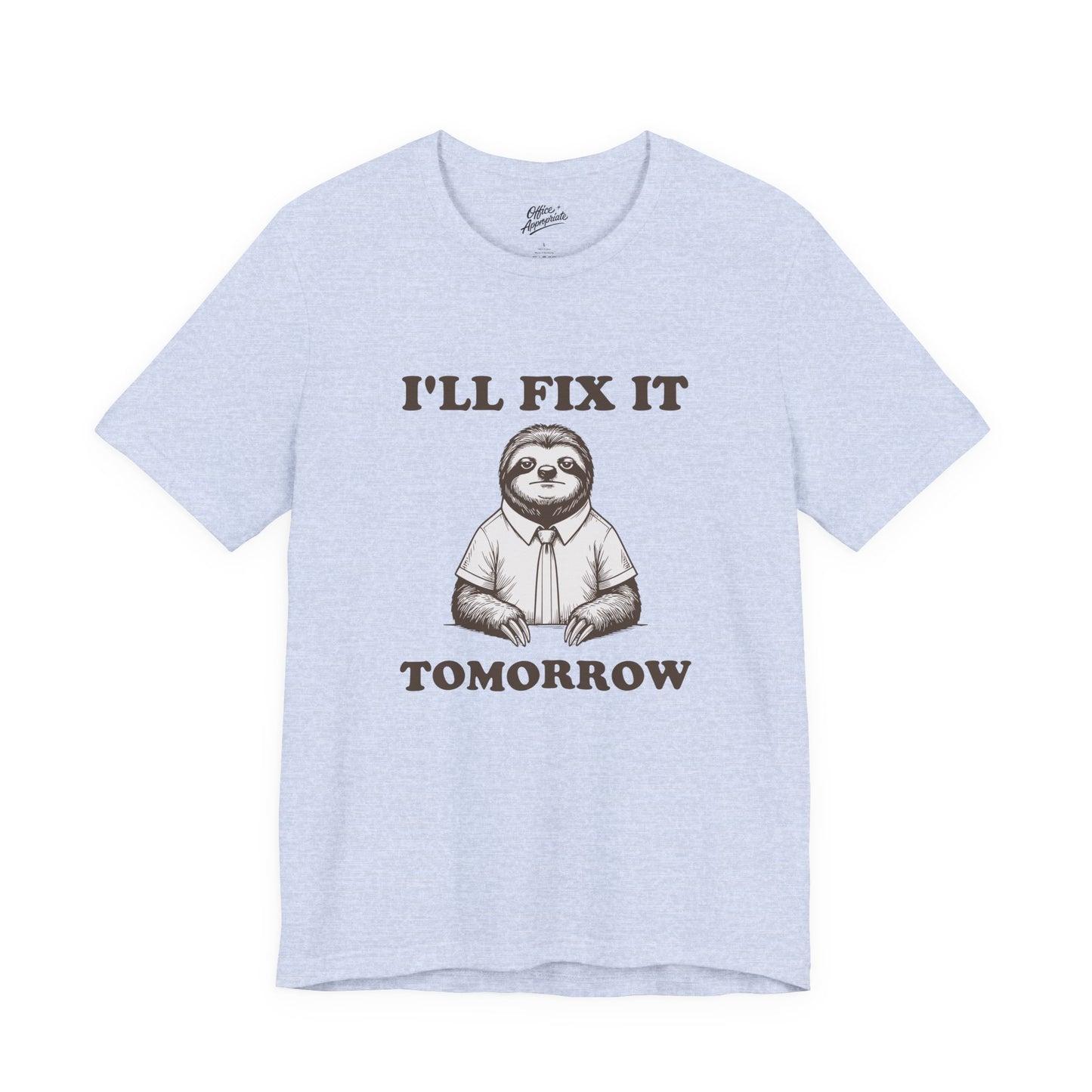 I'll Fix It Tomorrow Tee