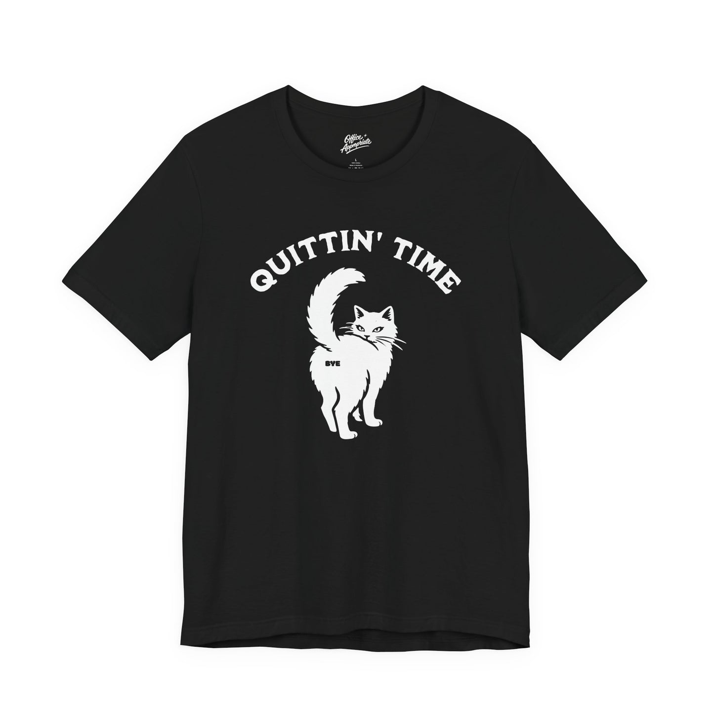 Quittin' Time Tee