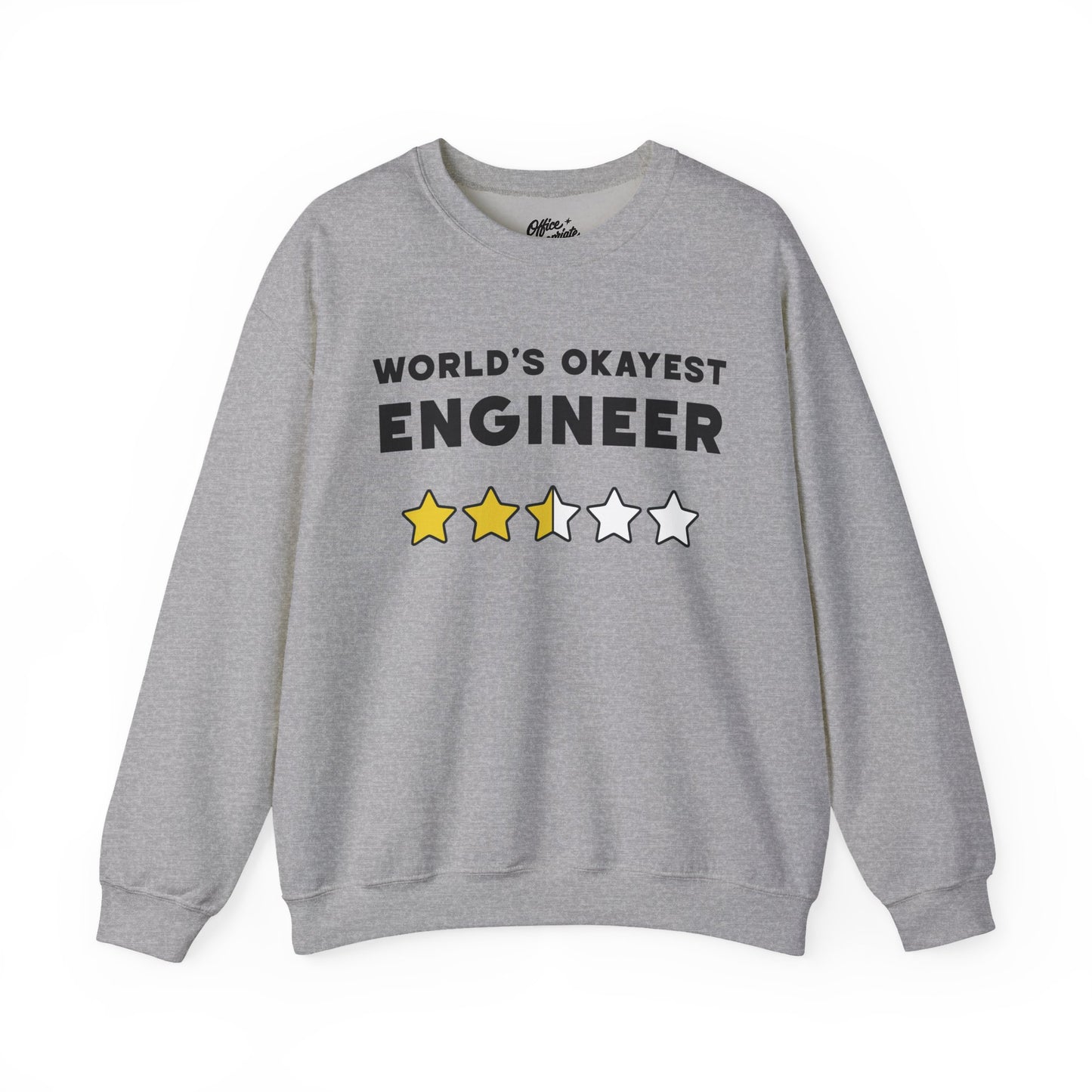 World's Okayest Engineer Sweatshirt