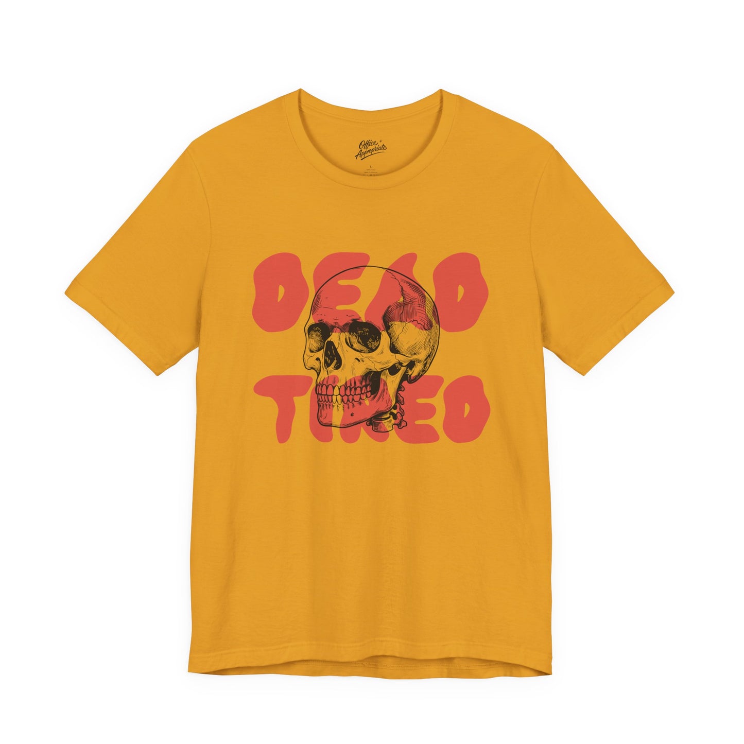 Dead Tired Tee