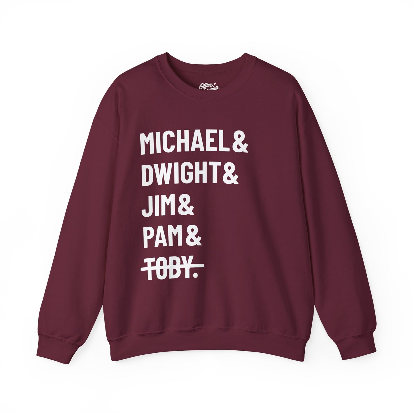 Michael Dwight Jim Pam Toby Sweatshirt