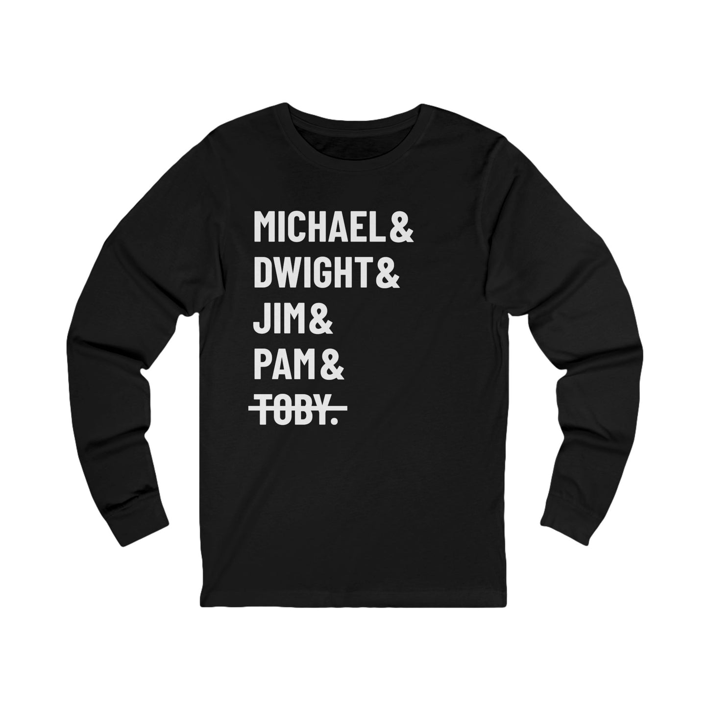 Michael Dwight Jim Pam Toby Long Sleeve