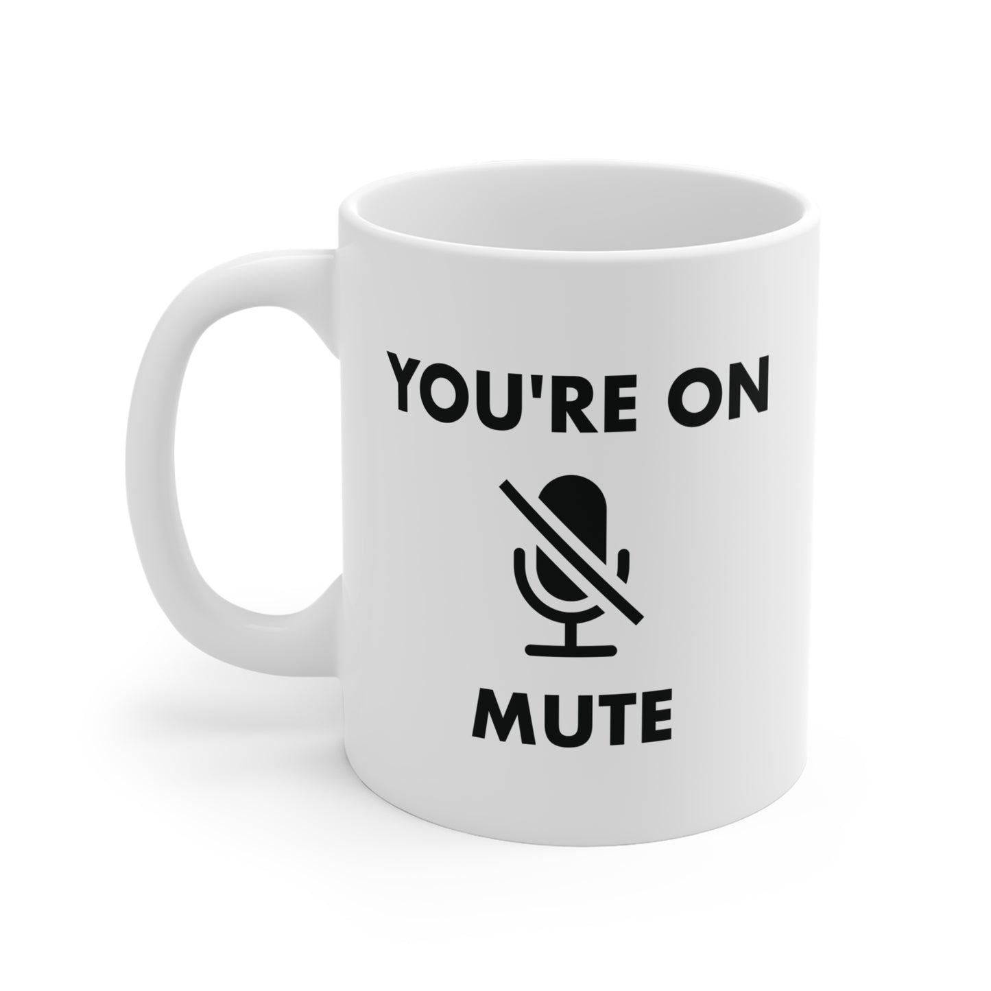 You're On Mute Mug