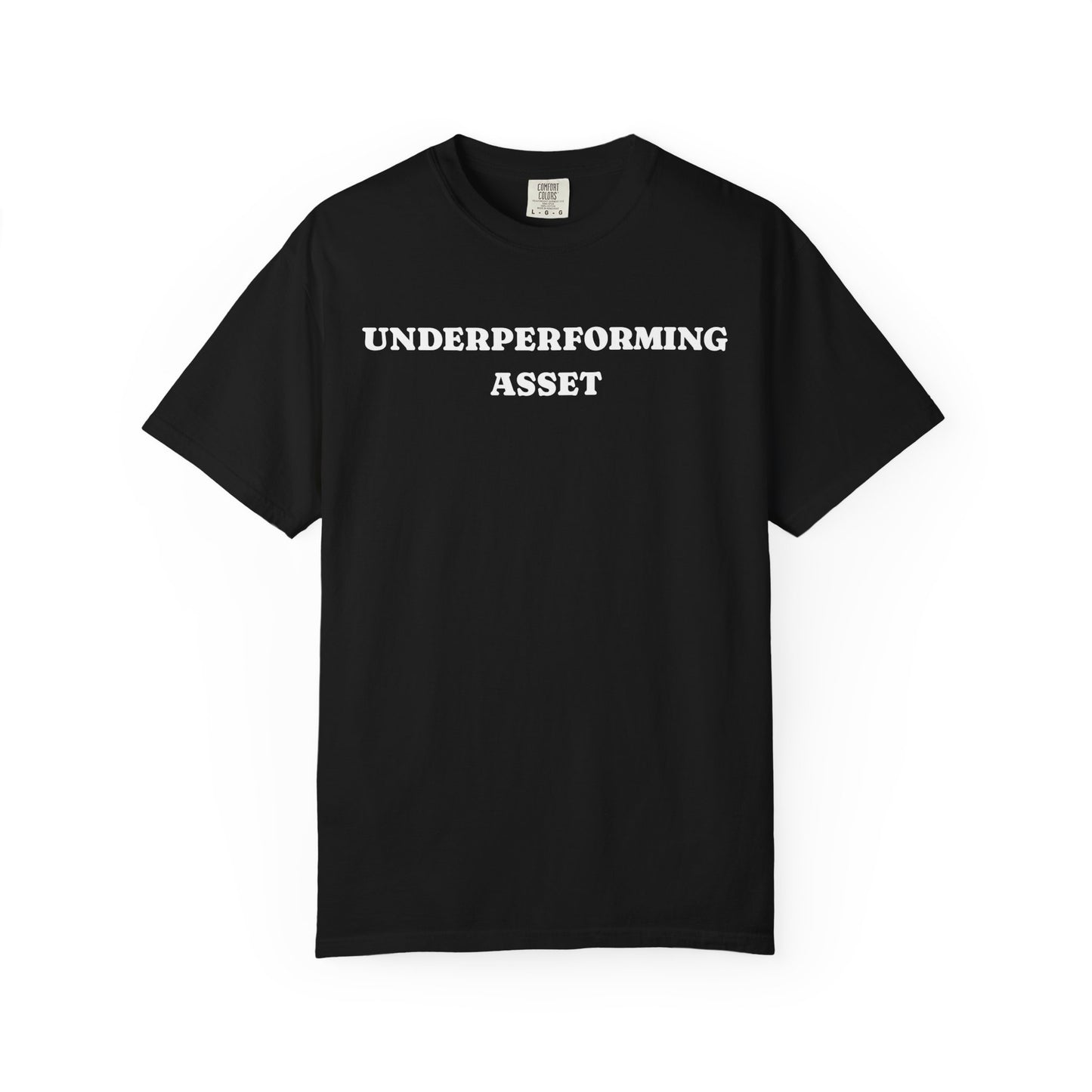 Underperforming Asset Comfort Colors Tee