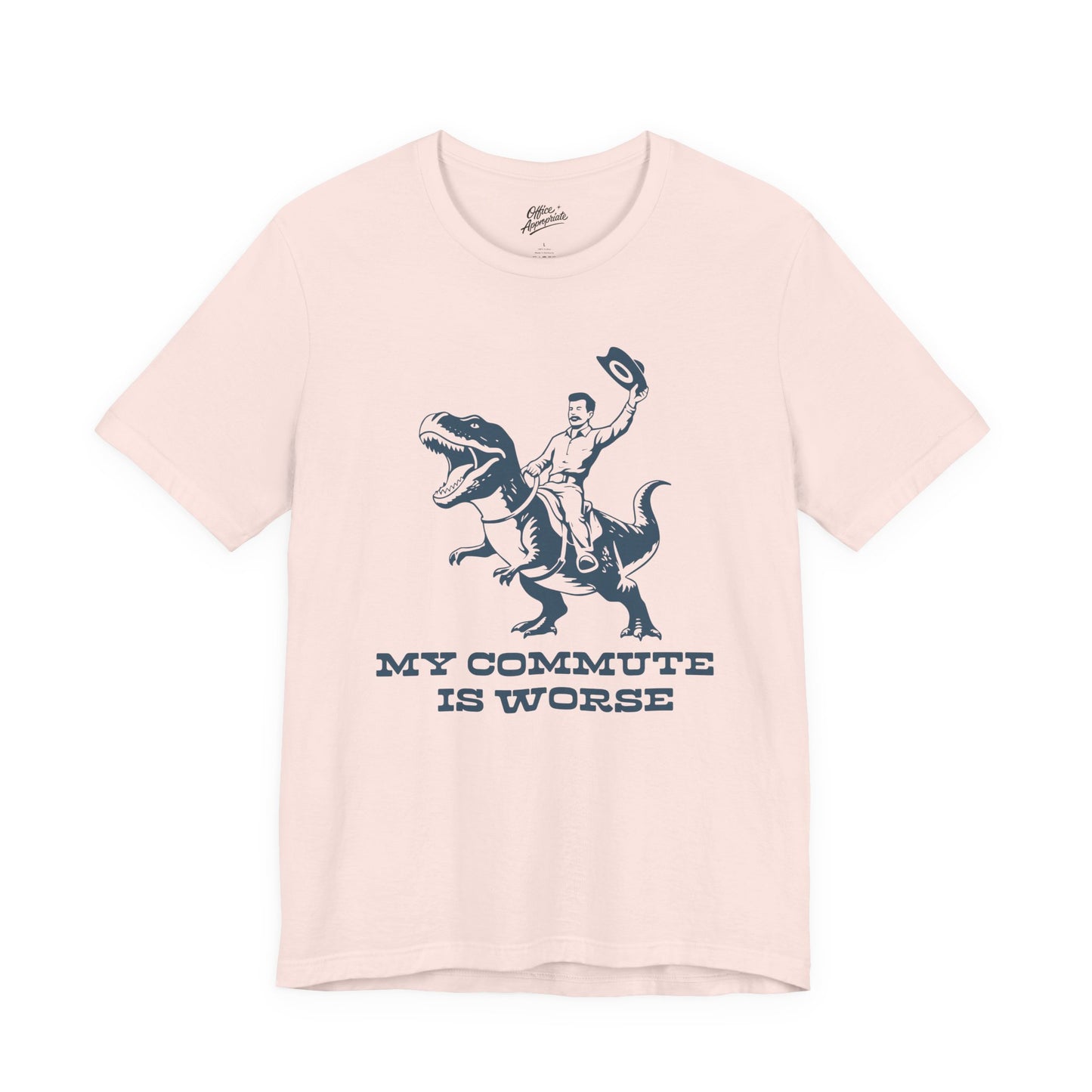 My Commute is Worse Tee