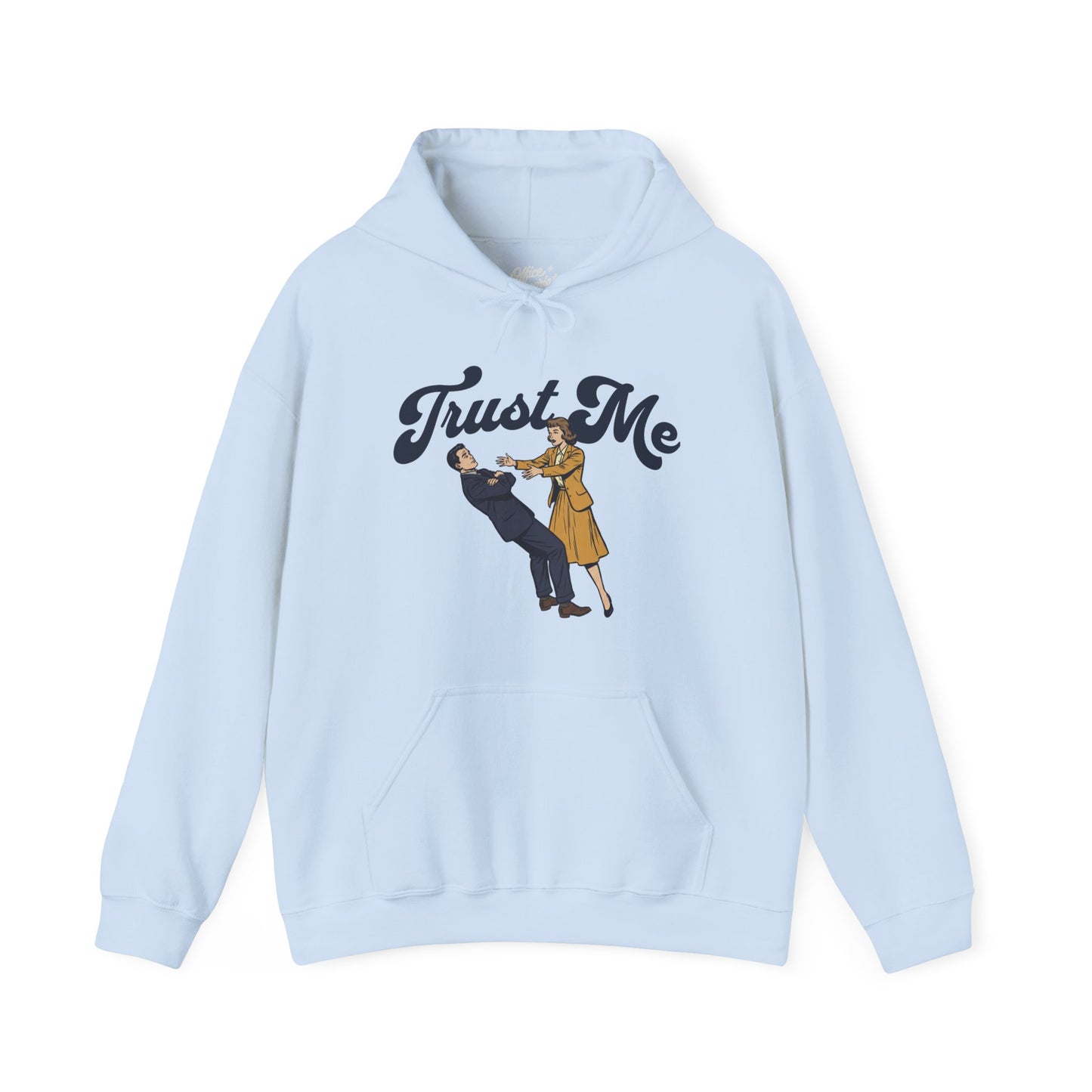 Trust Me Hoodie