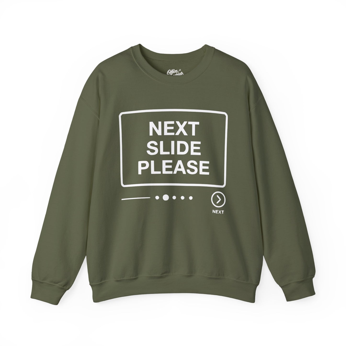 Next Side Please Sweatshirt