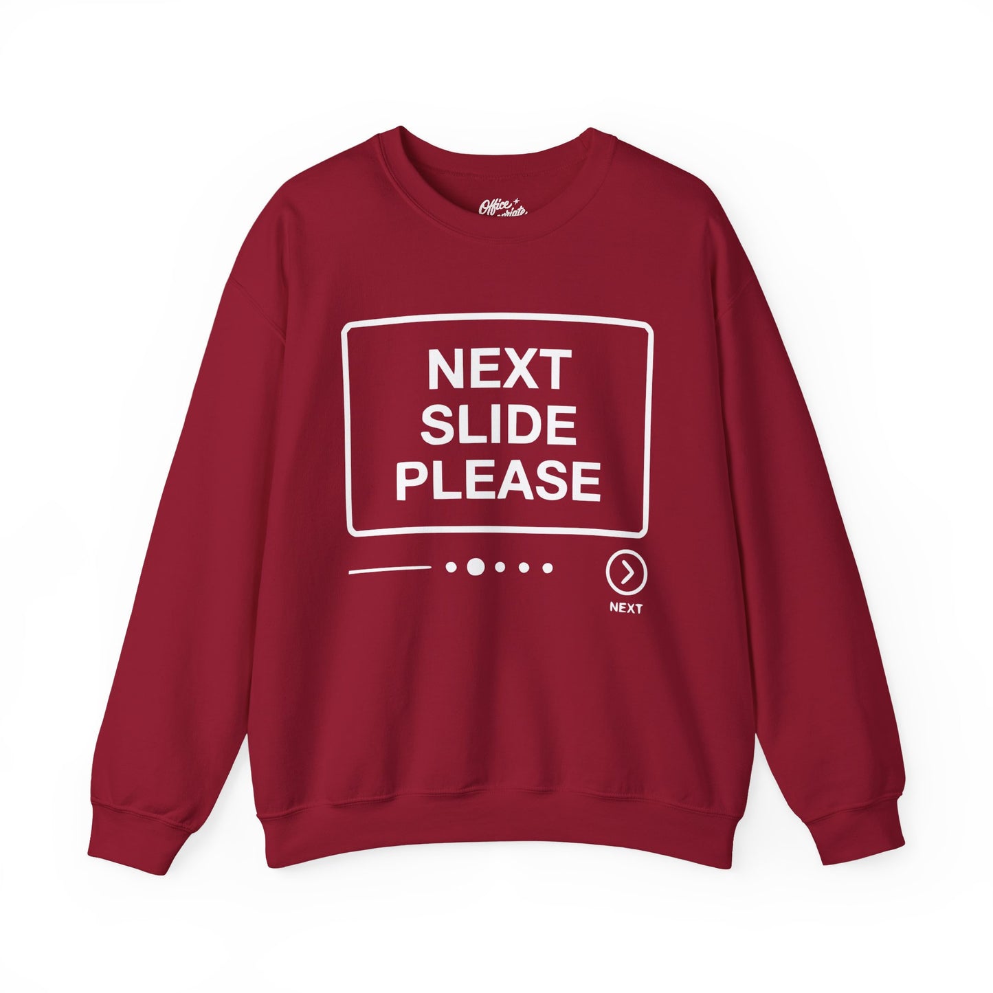Next Side Please Sweatshirt
