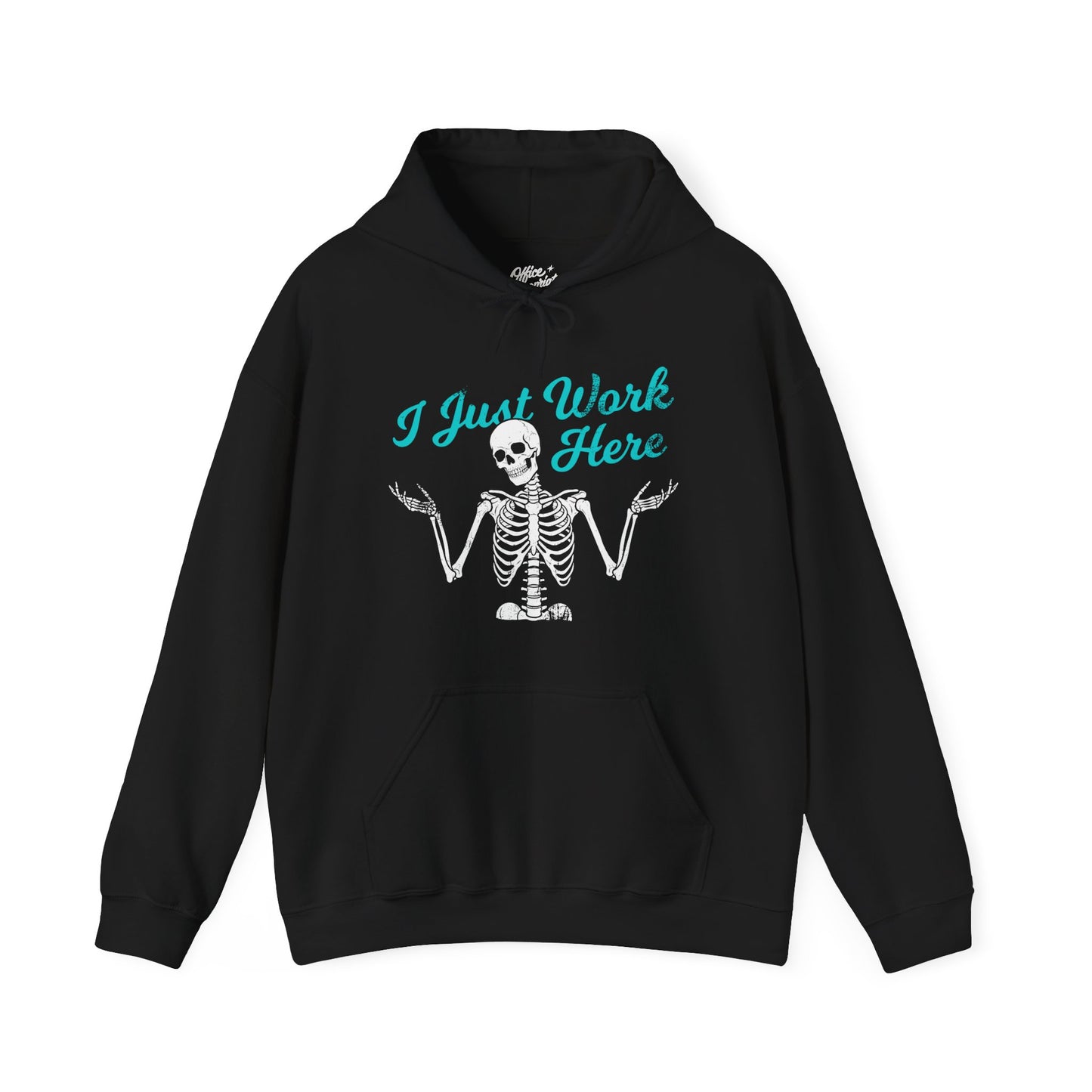 I Just Work Here Skeleton Hoodie