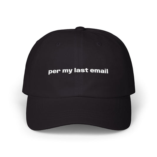 Per My Last Email Hat