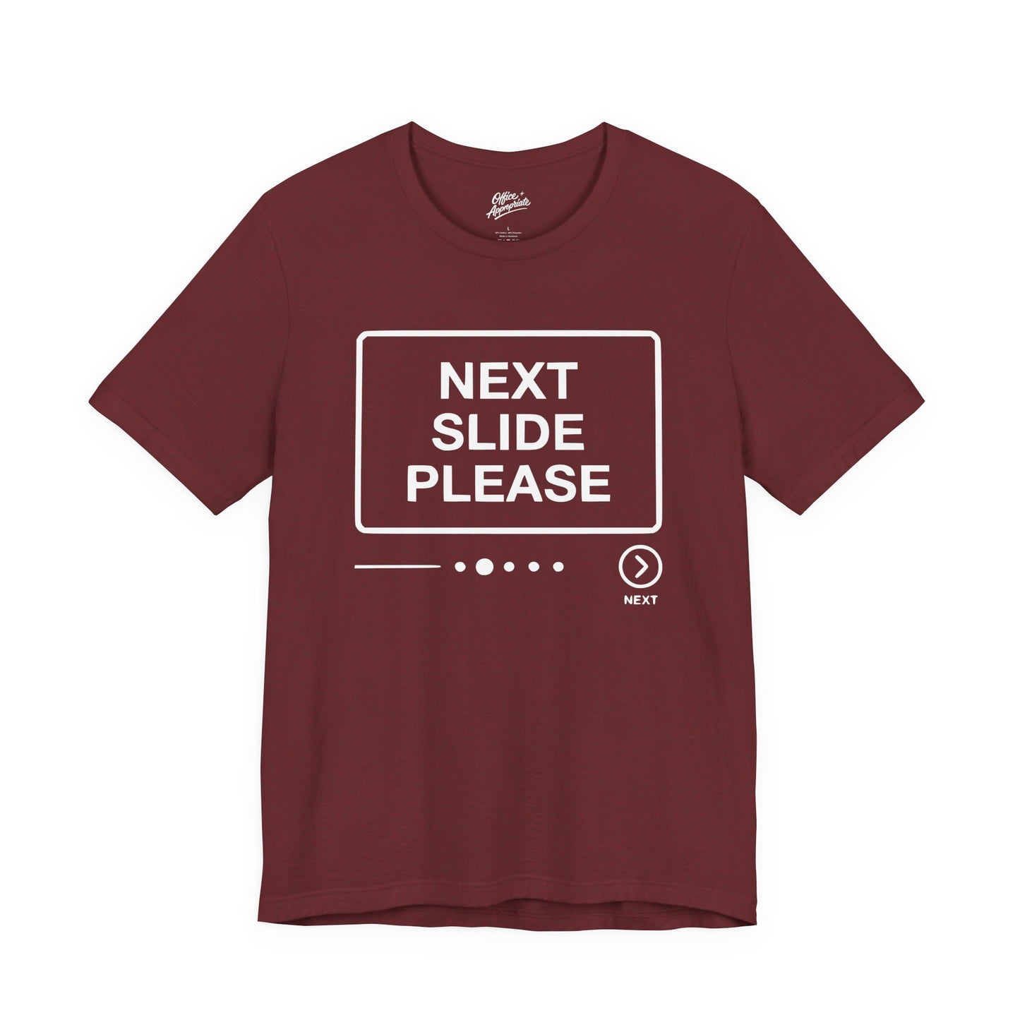 Next Slide Please Tee