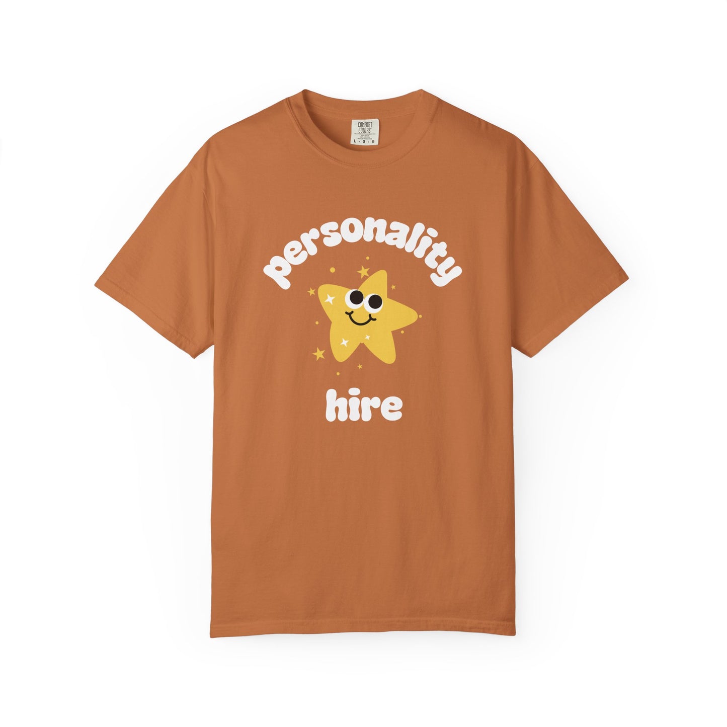 Personality Hire Comfort Colors Tee