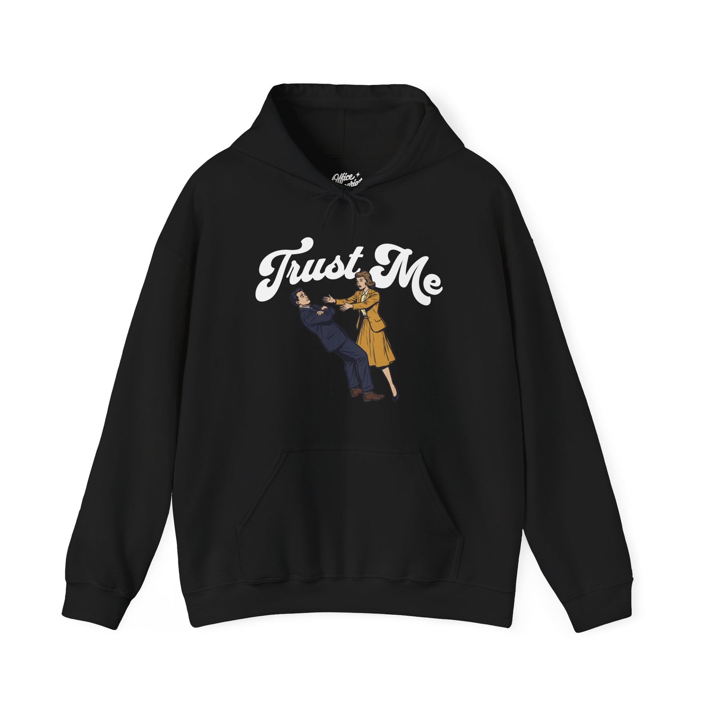 Trust Me Hoodie