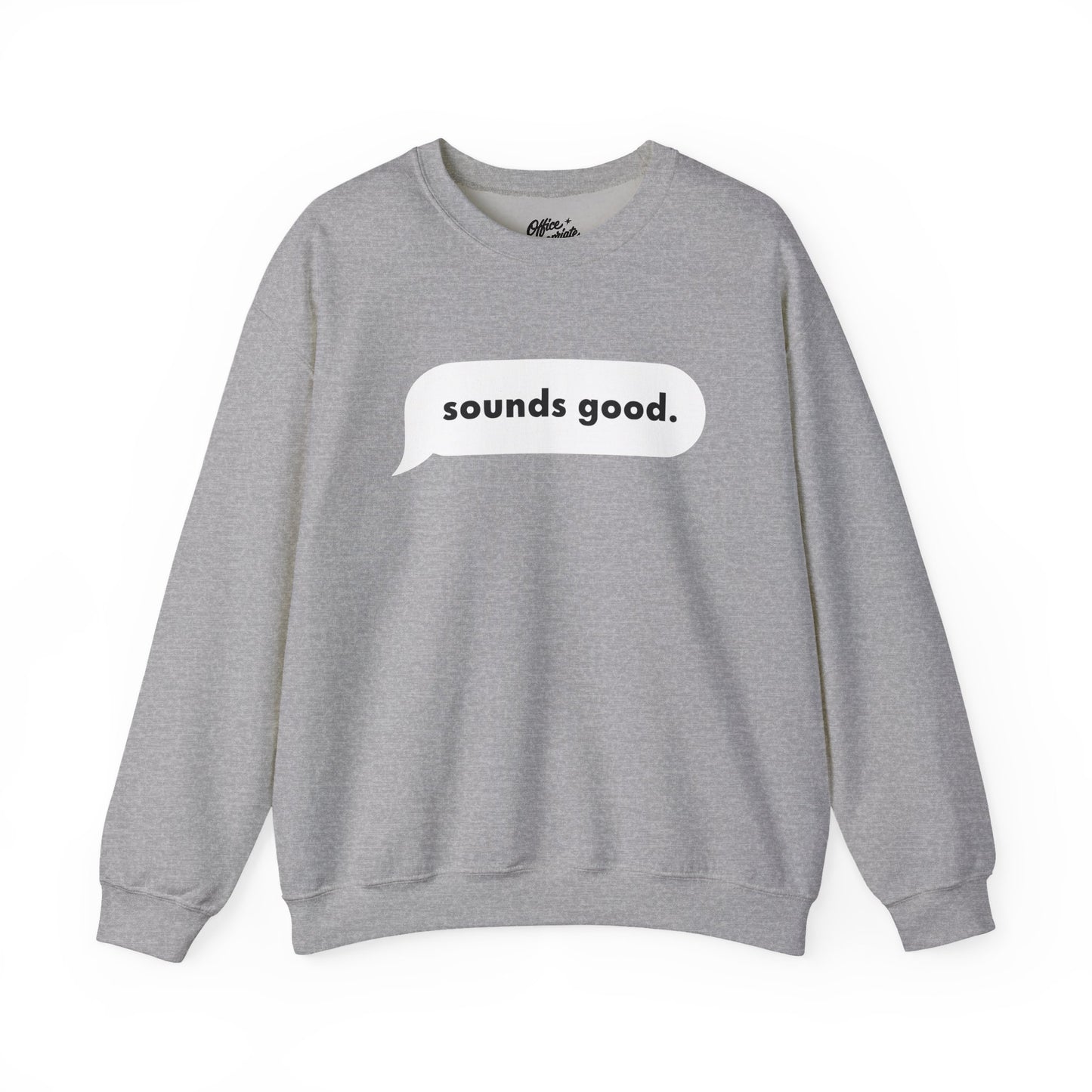 Sounds Good Sweatshirt