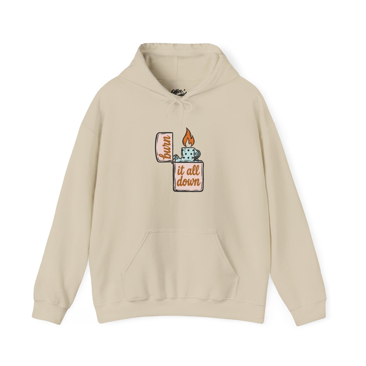 Burn It All Down Hoodie