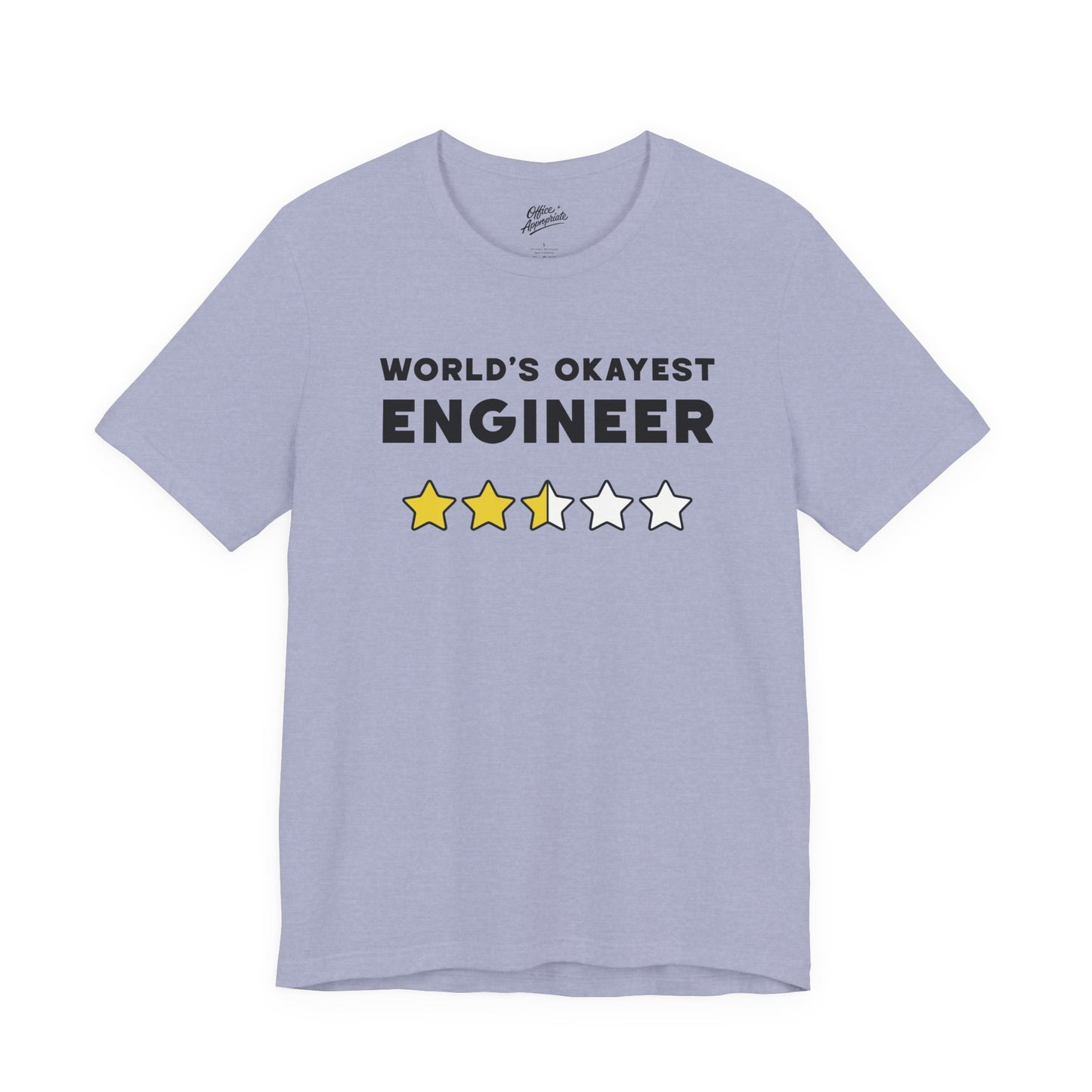 World's Okayest Engineer Tee
