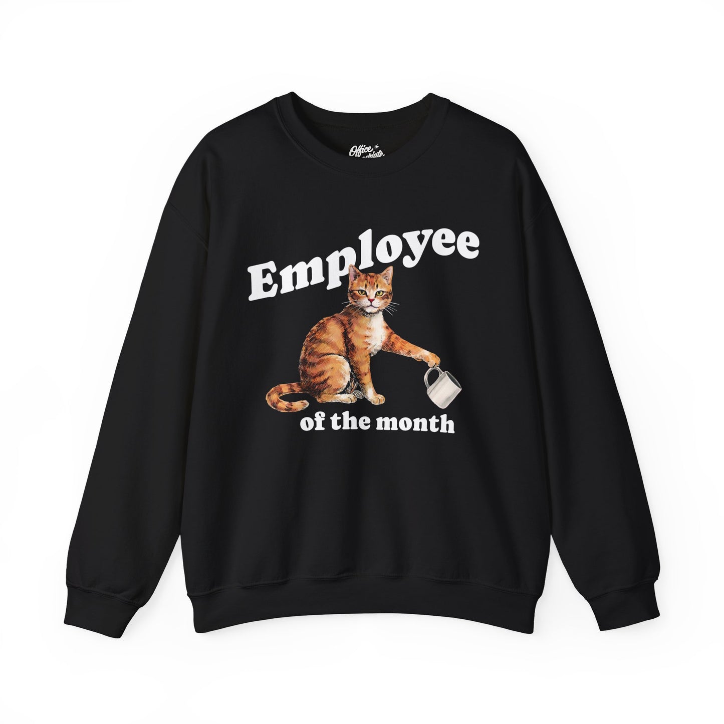 Employee of the Month Cat Sweatshirt