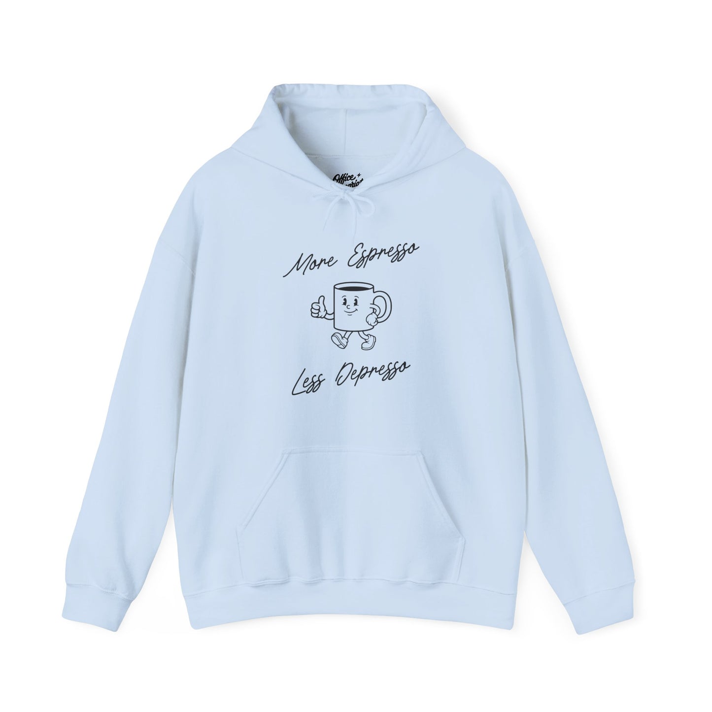 More Espresso Less Depresso Hoodie