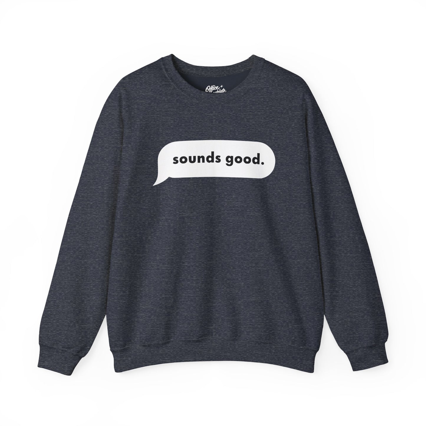 Sounds Good Sweatshirt