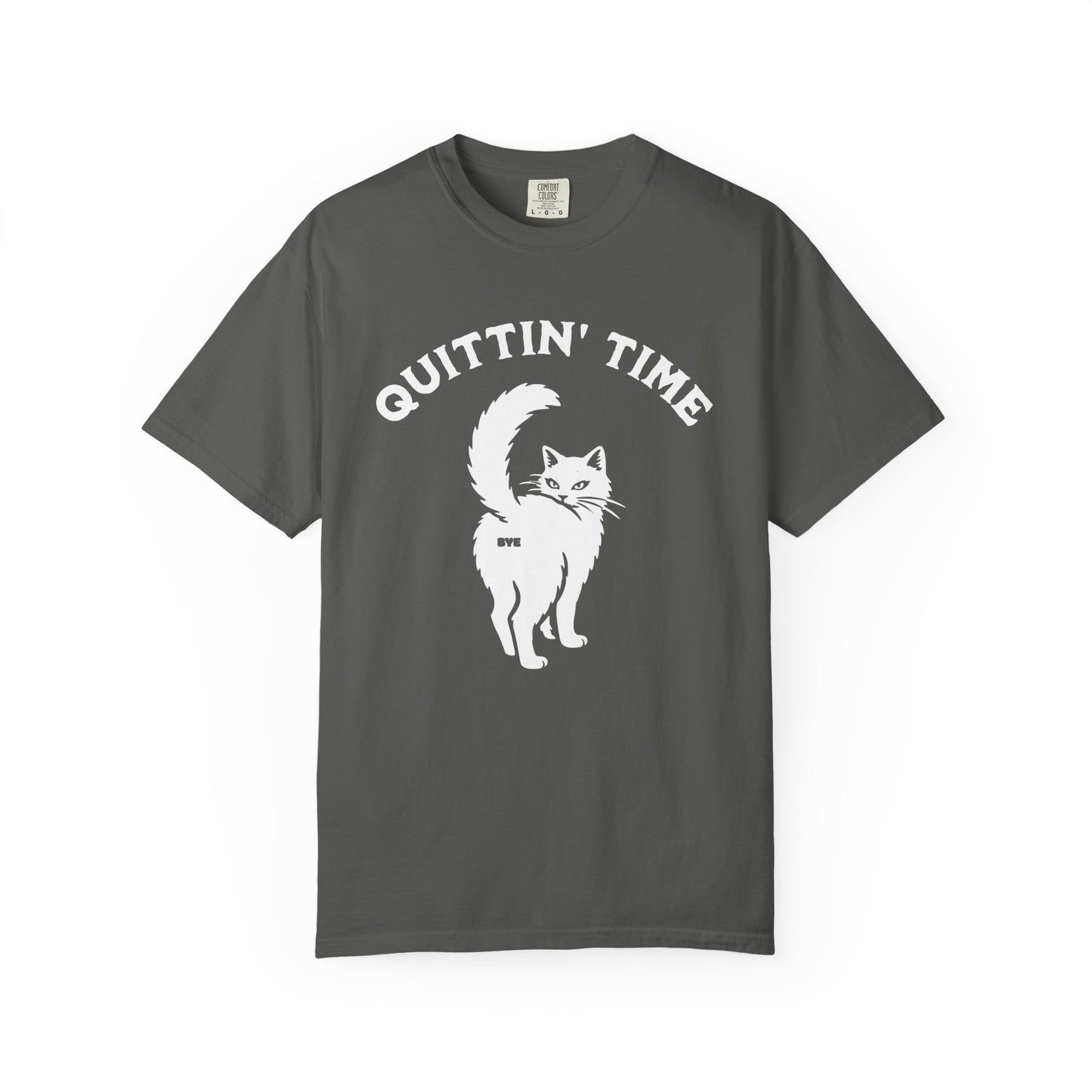 Quittin' Time Comfort Colors Tee