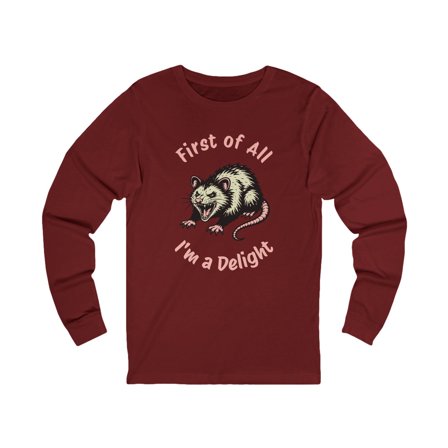 First of All, I'm a Delight Long Sleeve