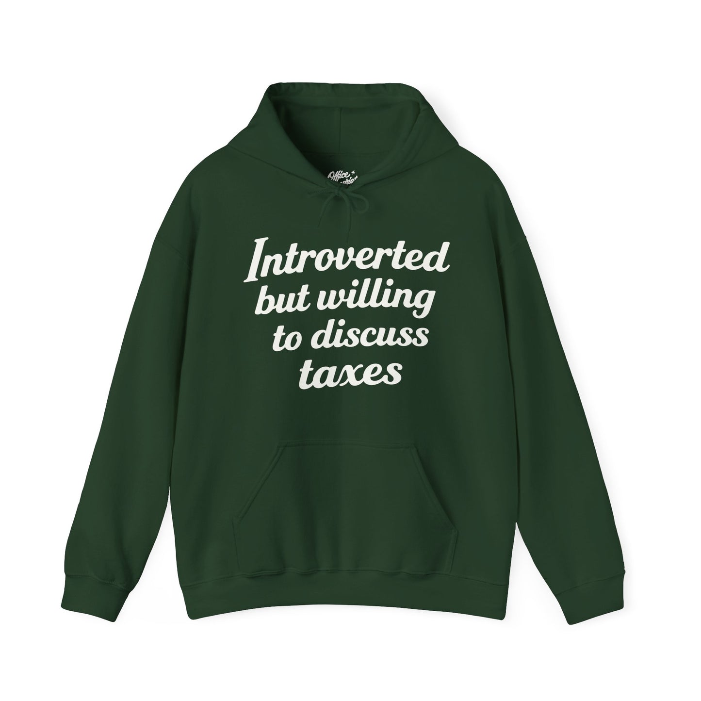 Introverted, But Willing to Discuss Taxes Hoodie