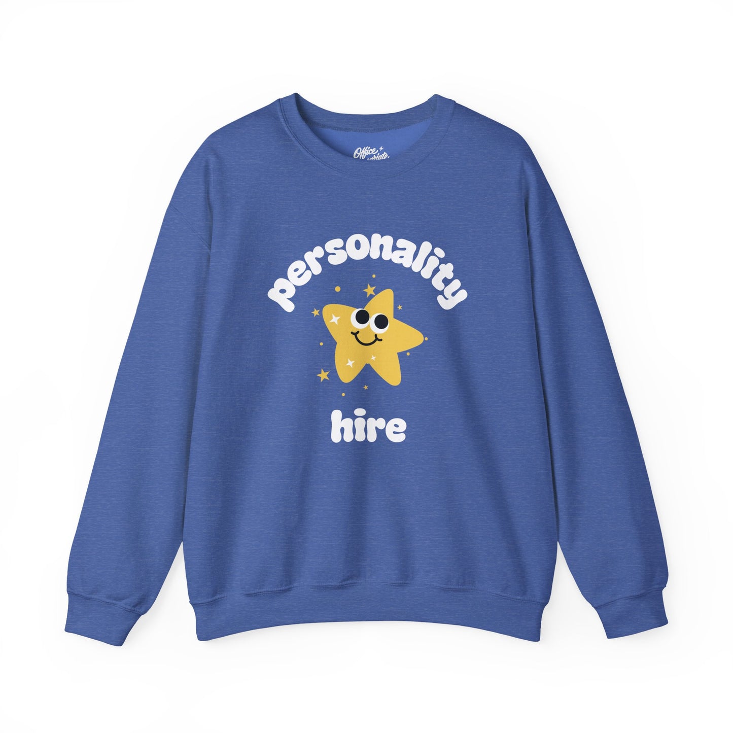 Personality Hire Sweatshirt