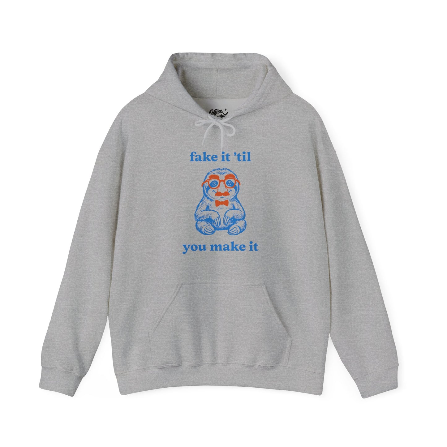 Fake It 'Til You Make It Hoodie