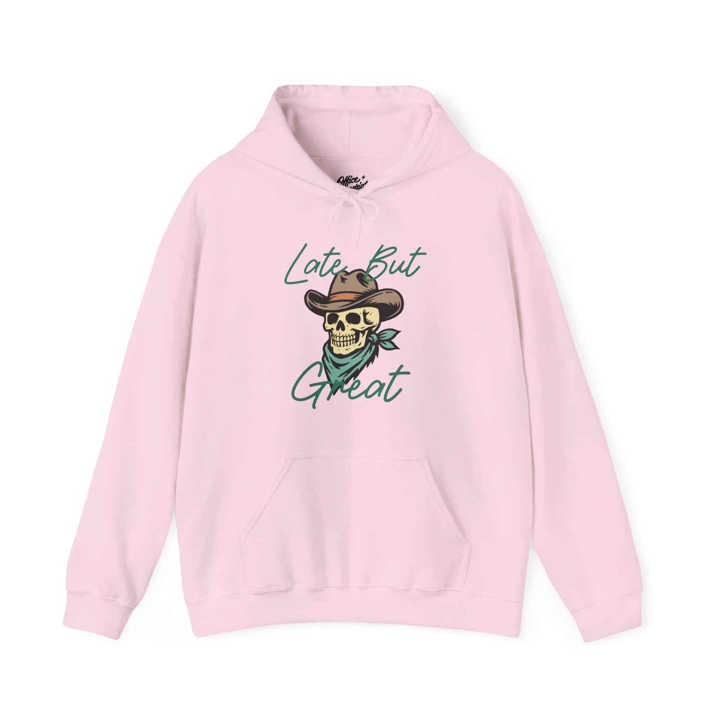 Late But Great Hoodie