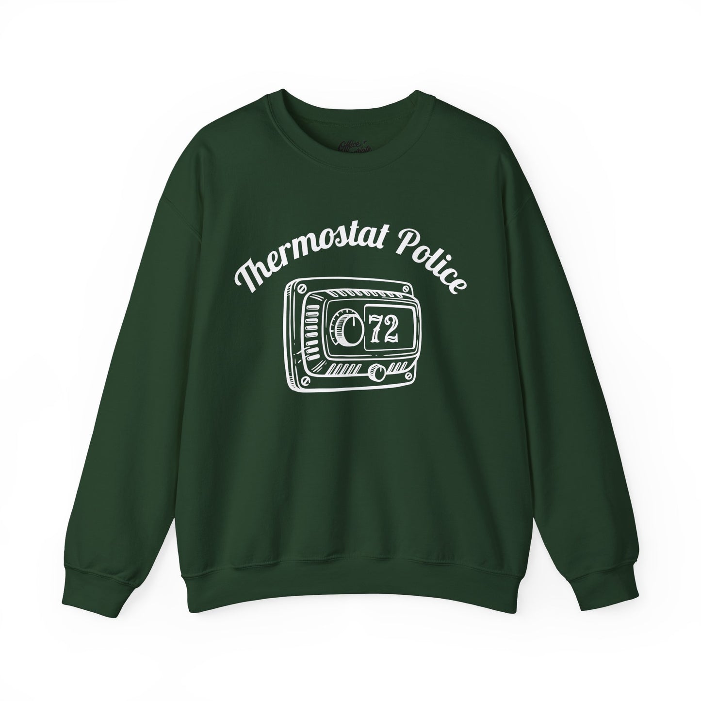 Thermostat Police Sweatshirt