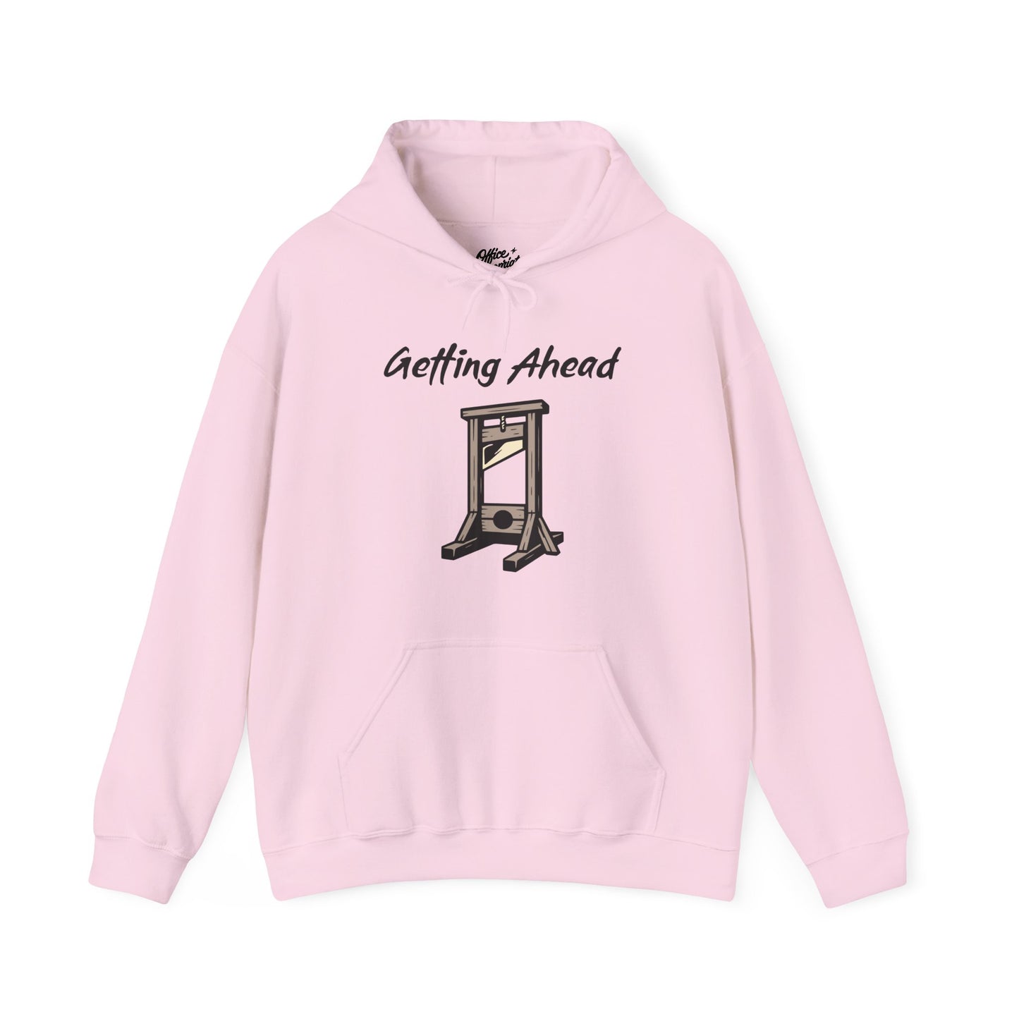 Getting Ahead Hoodie