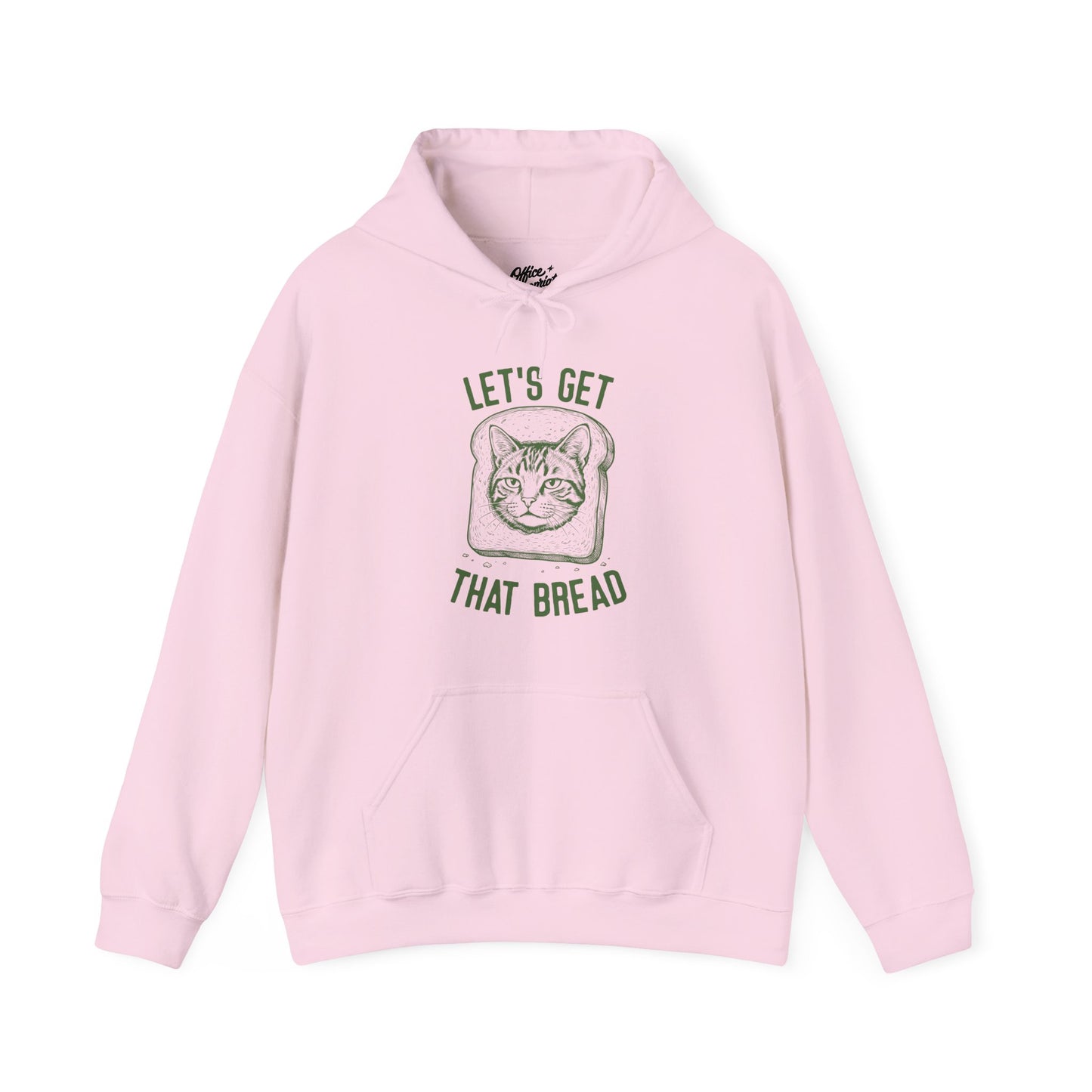 Lets Get That Bread Hoodie