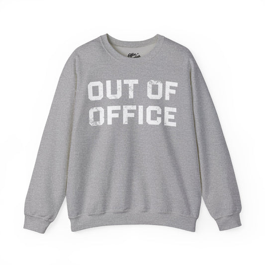 Out of Office Sweatshirt