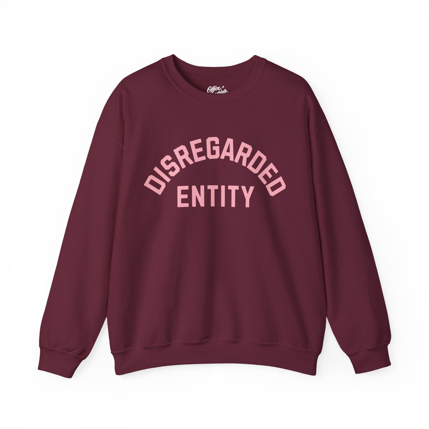 Disregarded Entity Sweatshirt