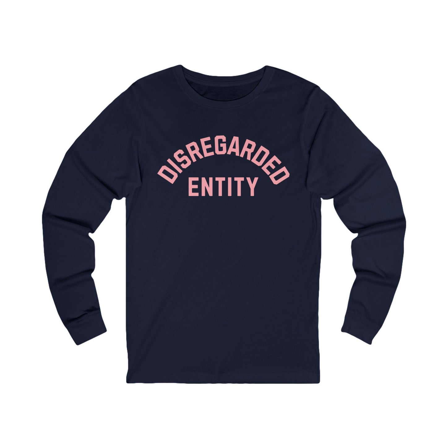 Disregarded Entity Long Sleeve